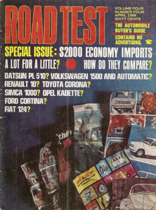 ROAD TEST MAGAZINE 1968 APR - MONSTER ECONOMY IMPORT SHOOTOUT